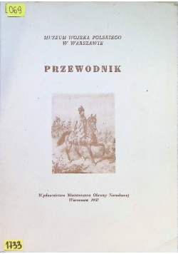 Muzeum Wojska Polskiego w Warszawie Przewodnik