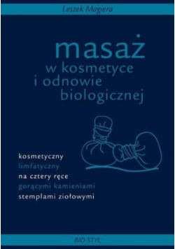 Masaż w kosmetyce i odnowie biologicznej