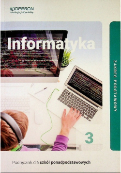 Informatyka 3 Podręcznik Zakres podstawowy