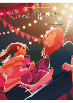 Emma i Wioletta Za krótkie lato Tom 5