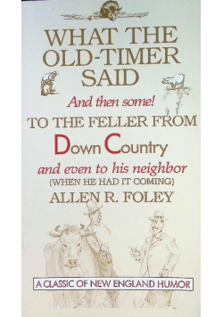 What the Old - Timer Said