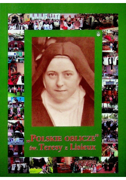 Polskie oblicze św. Teresy z Lisieux