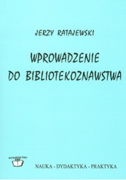 Wprowadzenie do bibliotekoznawstwa