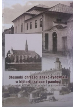 Stosunki chrześcijańsko żydowskie w historii sztuce i pamięci