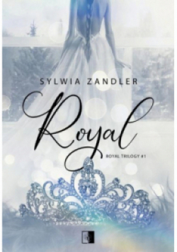 Royal Trilogy Tom 1 Royal