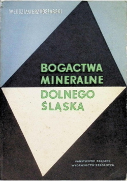 Bogactwa mineralne Dolnego Śląska