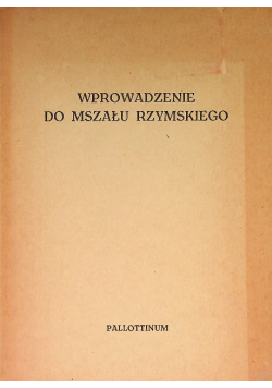 Wprowadzenie do mszału Rzymskiego
