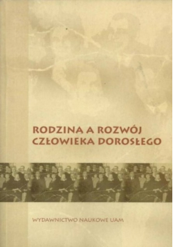 Rodzina a rozwój człowieka dorosłego