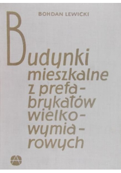 Budynki mieszkalne z prefabrykatów wielkowymiarowych