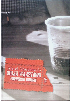 Moja Warszawa Powidoki drugie