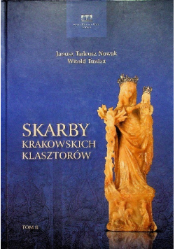 Skarby krakowskich klasztorów Tom II