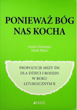 Ponieważ Bóg nas kocha