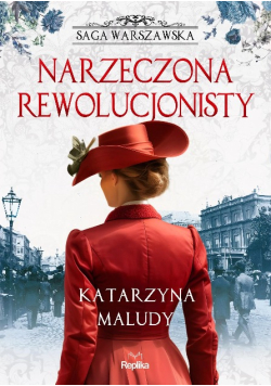 Saga Warszawska Narzeczona Rewolucjonisty Tom 5