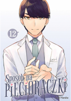 Sposób na pięcioraczki. Tom 12