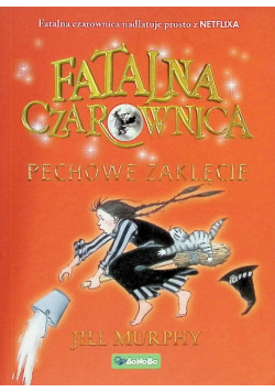 Fatalna czarownica Tom 3 Pechowe zaklęcie