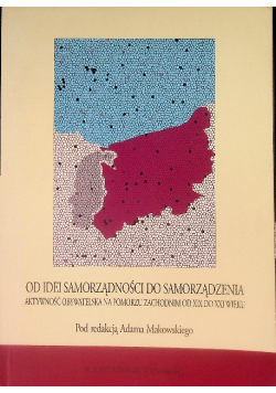 Od Idei Samorządności Do Samorządzenia