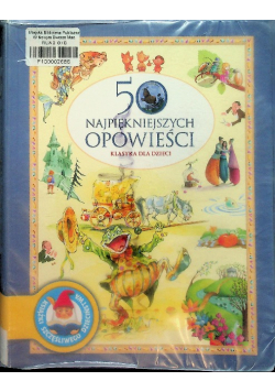 50 Najpiękniejszych opowieści Klasyka dla dzieci
