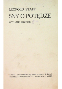 Sny o potędze, 1909 r.