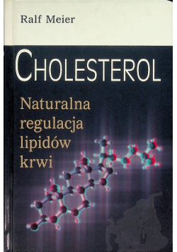 Cholesterol Naturalna regulacja lipidów krwi