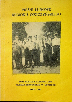 Pieśni ludowe regionu opoczyńskiego
