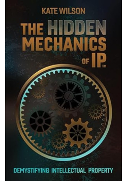 The Hidden Mechanics of IP