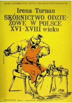 Skórnictwo odzieżowe w Polsce XVI XVIII wieku