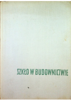 Szkło w budownictwie