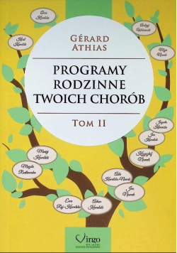 Programy rodzinne twoich chorób Tom 2