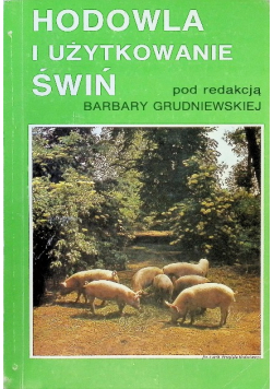 Hodowla i użytkowanie świń