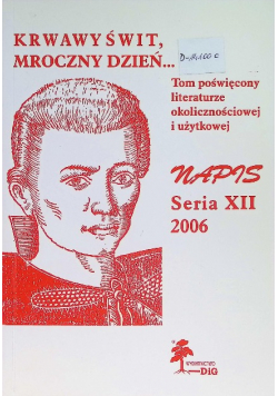 Krwawy świt mroczny dzień literatura okolicznościowa i użytkowa Nr 12 / 06