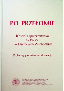 Po przełomie Kościół i społeczeństwo w Polsce i w Niemczech Wschodnich