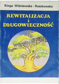 Rewitalizacja i długowieczność