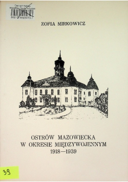 Ostrów mazowiecka w okresie międzywojennym 1918 - 1939