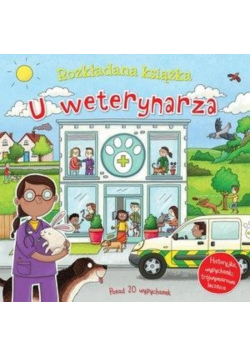 U weterynarza. Rozkładana książka