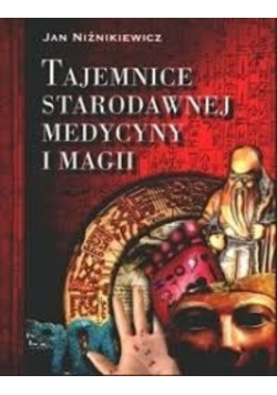 Tajemnice  starodawnej medycyny i magii