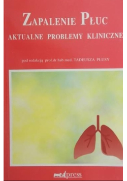 Zapalenie płuc. Aktualne problemy kliniczne