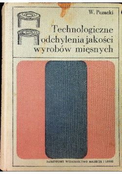 Technologiczne odchylenia jakości wyrobów mięsnych