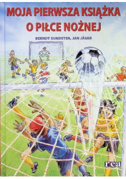 Moja pierwsza książka o piłce nożnej
