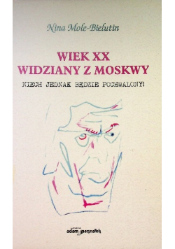 Wiek XX widziany z Moskwy