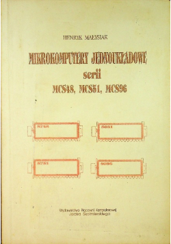 Mikrokomputery Jednoukładowe serii MCS48 MCS51 MCS96