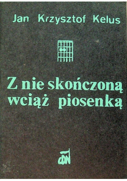 Z nie skończona wciąż piosenką