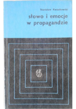 Słowo i emocje w propagandzie