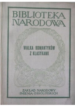 Walka romantyków z klasykami