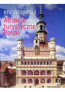 Encyklopedia Atrakcje turystyczne Polski