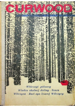 Włóczęgi północy Władca skalnej Doliny Szara Wilczyca Bari syn Szarej Wilczycy
