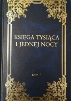 Księga tysiąca i jednej nocy Tom 1
