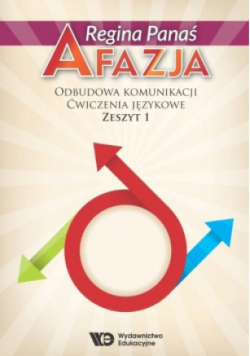 Afazja Odbudowa komunikacji Ćwiczenia Językowe Zeszyt 1