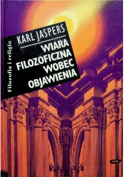Wiara filozoficzna wobec objawienia