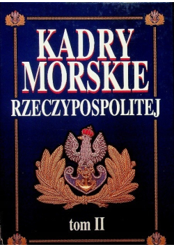Kadry Morskie Rzeczypospolitej Tom II