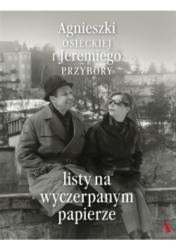 Osiecka / Przybora Listy na wyczerpanym papierze